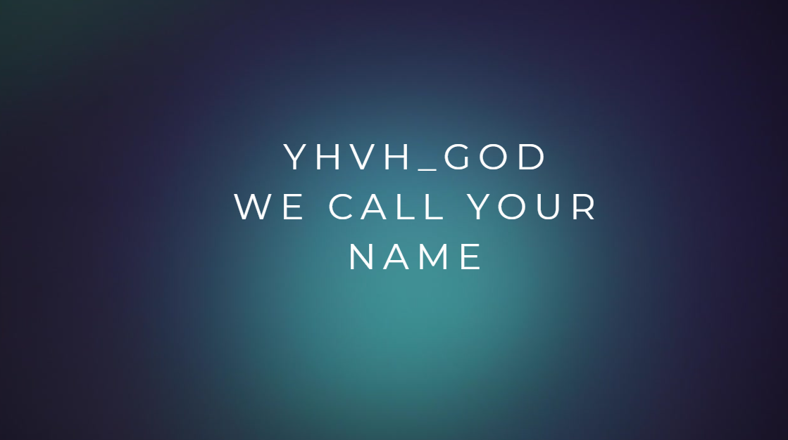 YHVH, (GOD) WE CALL YOUR NAME | MUSIC- DOWNLOAD | BATTLEFIELD ANTHEM
