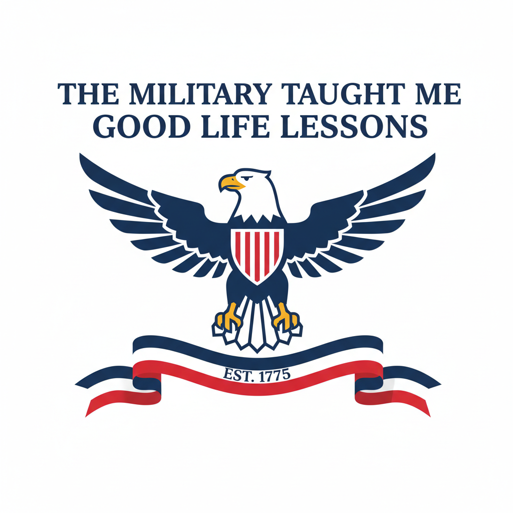 Eagle with American flag design and text 'The Military Taught Me Good Life Lessons' on a white background